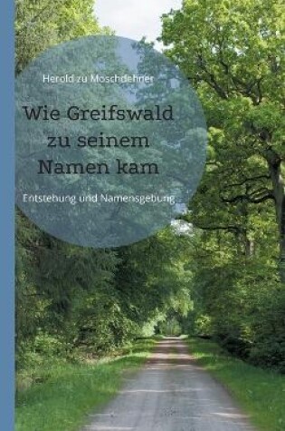 Cover of Wie Greifswald zu seinem Namen kam