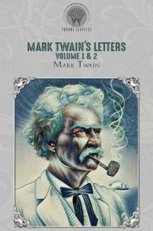 Cover of Mark Twain's Letters Volume 1 & 2