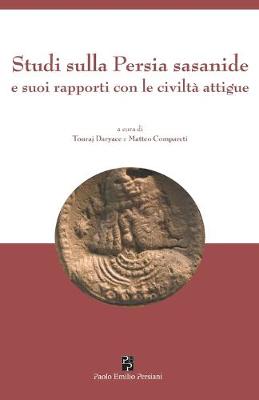 Book cover for Studi sulla Persia sasanide e suoi rapporti con le civilta attigue