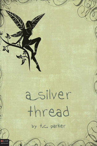 Cover of A Silver Thread