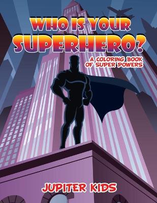 Book cover for Who Is Your Superhero?