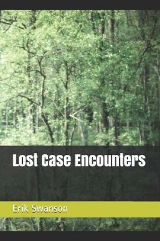 Cover of Lost Case Encounters