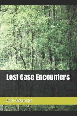 Book cover for Lost Case Encounters