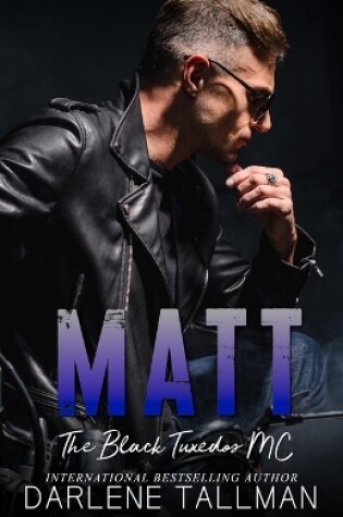 Cover of Matt - The Black Tuxedos MC