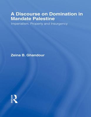 Cover of A Discourse on Domination in Mandate Palestine