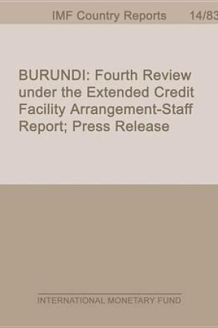 Cover of Burundi: Fourth Review Under the Extended Credit Facility Arrangement-Staff Report; Press Release