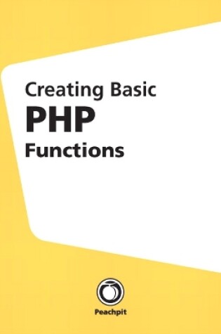 Cover of Creating Basic PHP Functions