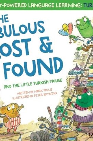 Cover of The Fabulous Lost and Found and the little Turkish mouse