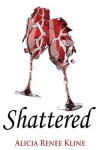 Book cover for Shattered