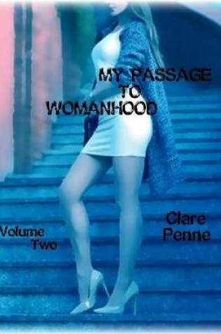 Cover of My Passage to Womanhood - Volume Two