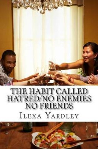 Cover of The Habit Called Hatred