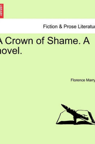 Cover of A Crown of Shame. a Novel.