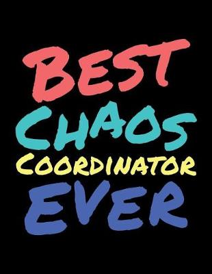 Book cover for Best Chaos Coordinator Ever