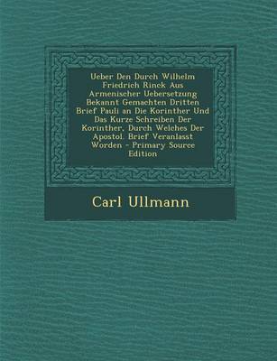 Book cover for Ueber Den Durch Wilhelm Friedrich Rinck Aus Armenischer Uebersetzung Bekannt Gemachten Dritten Brief Pauli an Die Korinther Und Das Kurze Schreiben de