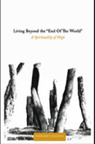 Cover of Living Beyond the End of the World