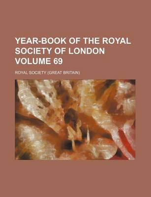 Book cover for Year-Book of the Royal Society of London Volume 69