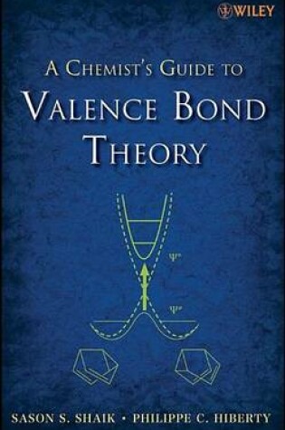 Cover of A Chemist's Guide to Valence Bond Theory