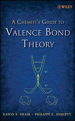 Book cover for A Chemist's Guide to Valence Bond Theory