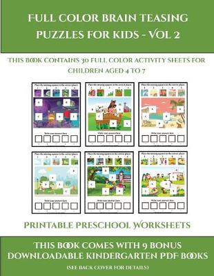 Cover of Printable Preschool Worksheets (Full color brain teasing puzzles for kids - Vol 2)