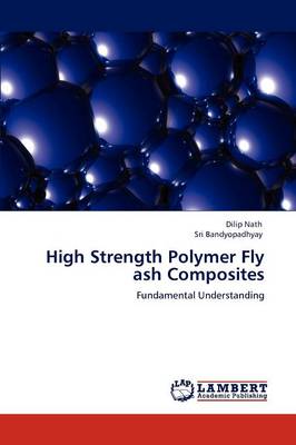 Book cover for High Strength Polymer Fly ash Composites