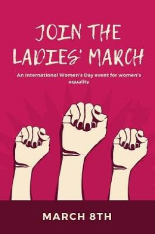 Cover of Join The Ladies March An International Women's Day Event