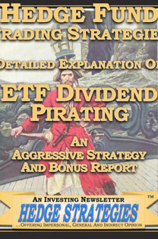 Cover of Hedge Fund Trading Strategies Detailed Explanation Of ETF Dividend Pirating