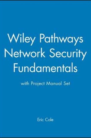 Cover of Wiley Pathways Network Security Fundamentals with Project Manual Set
