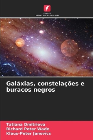 Cover of Galáxias, constelações e buracos negros