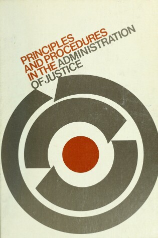 Cover of Principles and Procedures in the Administration of Justice