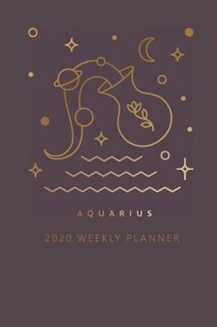 Cover of Aquarius 2020 Weekly Planner (Burgundy)