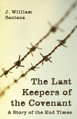 Book cover for The Last Keepers of the Covenant