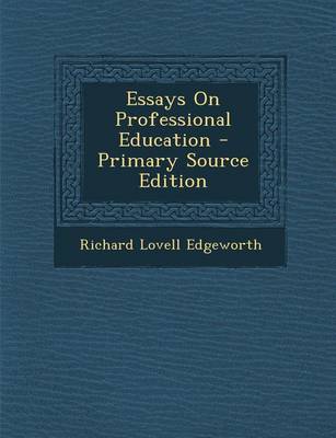 Book cover for Essays on Professional Education - Primary Source Edition