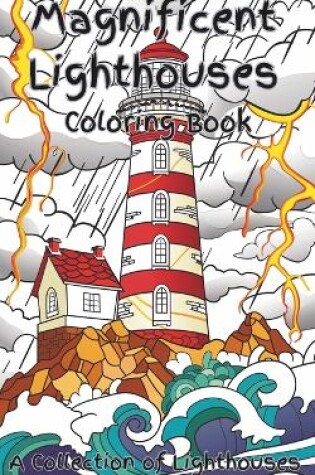 Cover of Magnificent Lighthouses Coloring Book