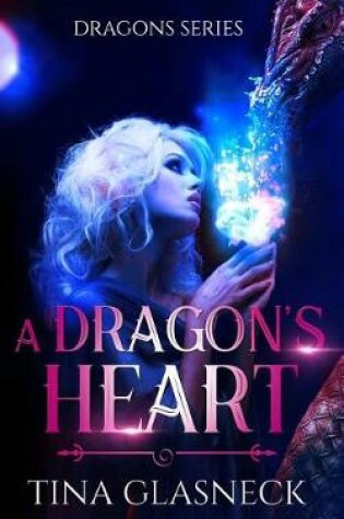 Cover of A Dragon's Heart