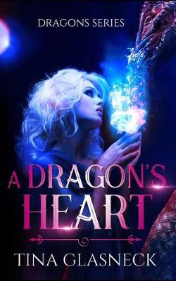 Book cover for A Dragon's Heart