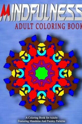 Cover of MINDFULNESS ADULT COLORING BOOK - Vol.13