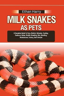 Book cover for Milk Snakes as Pets