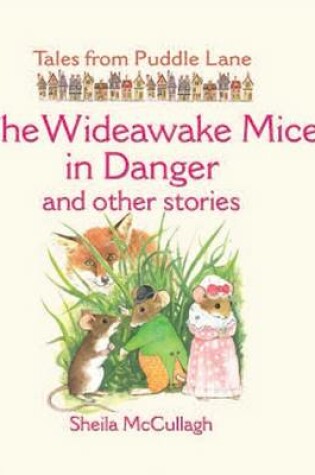 Cover of The Wideawake Mice in Danger and Other Stories