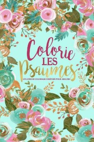 Cover of Colorie les Psaumes
