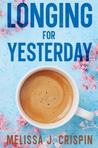 Cover of Longing for Yesterday