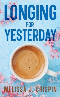 Book cover for Longing for Yesterday