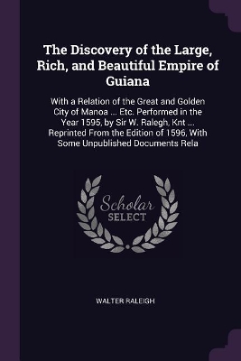 Book cover for The Discovery of the Large, Rich, and Beautiful Empire of Guiana