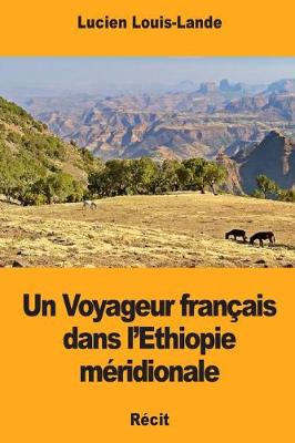 Cover of Un Voyageur francais dans l'Ethiopie meridionale