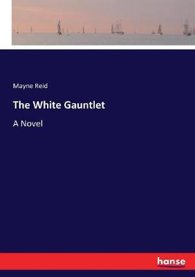 Book cover for The White Gauntlet