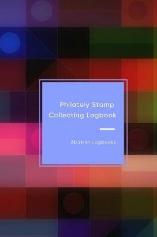 Cover of Philately Stamp Collecting Logbook