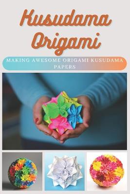 Book cover for Kusudama Origami
