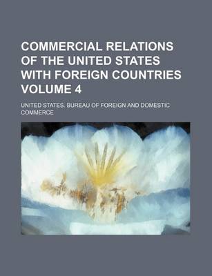 Book cover for Commercial Relations of the United States with Foreign Countries Volume 4