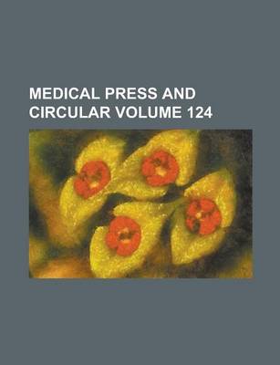 Book cover for Medical Press and Circular Volume 124