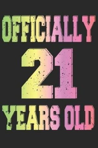 Cover of Officially 21 Years Old