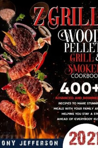 Cover of Z Grill Wood Pellet Grill & Smoker Cookbook 2021